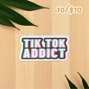 “TikTok Addict” Sticker – 2”